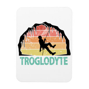 Troglodyte - Funny Caving Spelunking Speleology Magnet