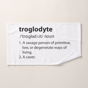 Troglodyte - Funny Definition Caving Speleology Hand Towel