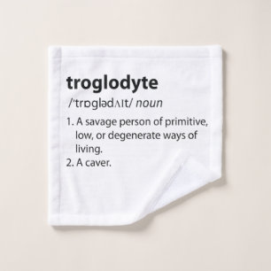 Troglodyte - Funny Definition Caving Speleology Wash Cloth