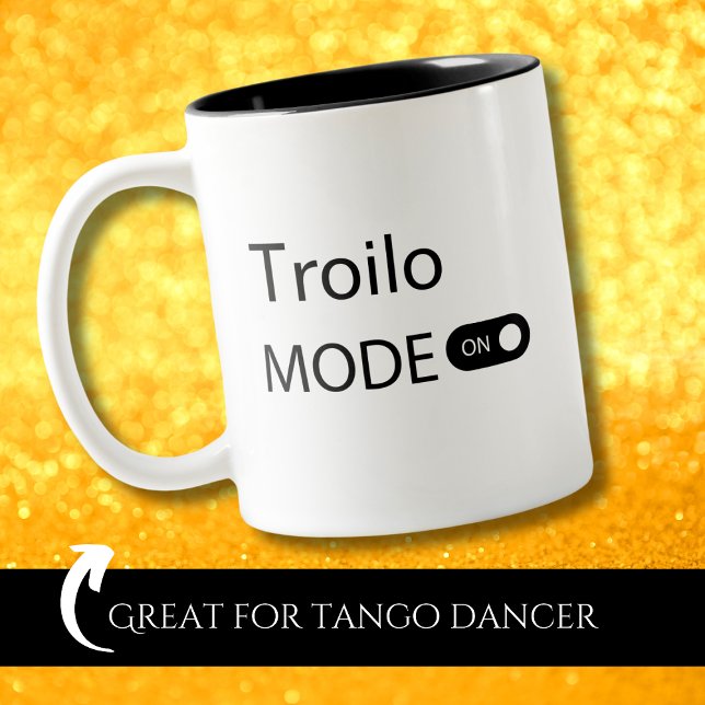 Troilo mode on funny Tanguero Tango Dancer Two-Tone Coffee Mug (Creator Uploaded)