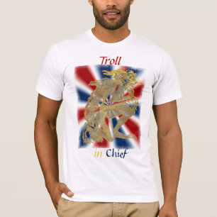 Troll in Chief T-Shirt