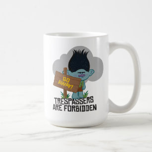 Trolls   Branch - Trespassers are Forbidden Coffee Mug