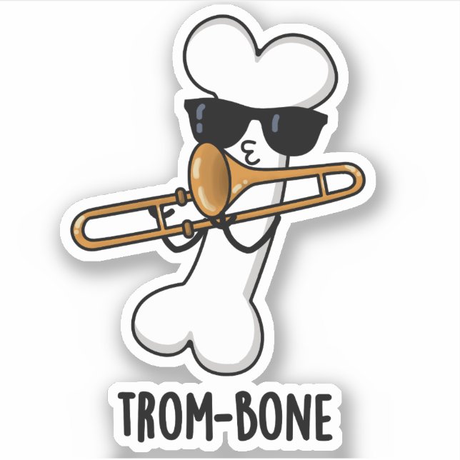 Trom-bone Funny Music Trombone Pun  (Front)