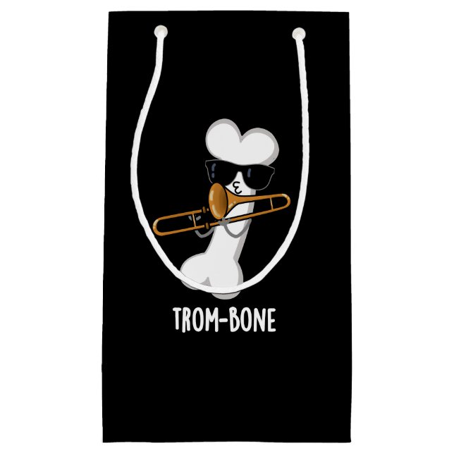 Trom-bone Funny Music Trombone Pun Dark BG Small Gift Bag (Front)