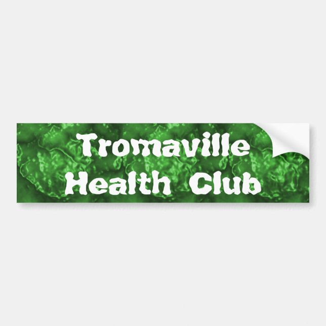 Tromaville Health Club Bumper Sticker (Front)