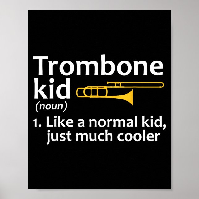 Trombone Art For Kids Boys Girls Instrument Trombo Poster (Front)
