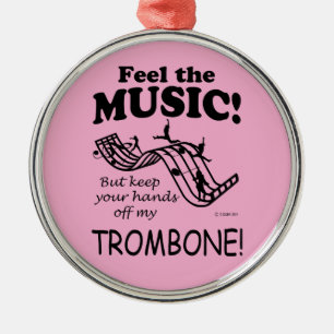 Trombone Feel The Music Metal Ornament
