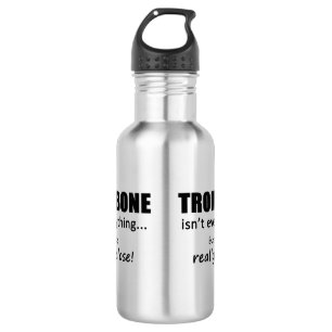 Trombone Isn't Everything 532 Ml Water Bottle