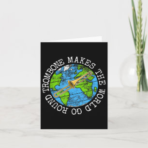Trombone Makes The World Go Round, Trombonist Br M Card