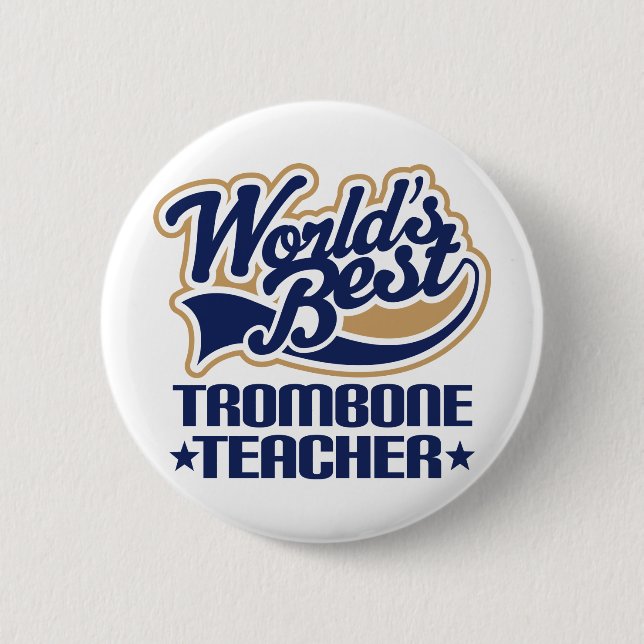 Trombone Teacher Gift 6 Cm Round Badge (Front)