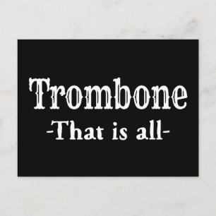 Trombone That Is All Funny Music Postcard