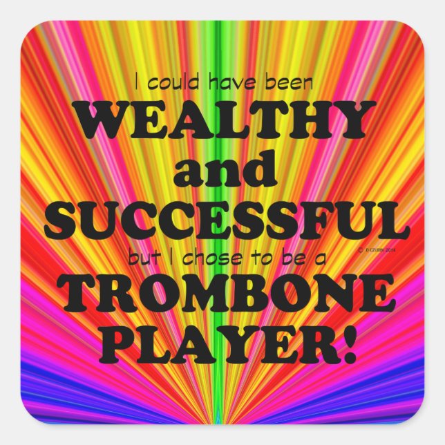 Trombone Wealthy & Successful Square Sticker (Front)