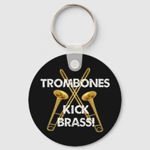 Trombones Kick Brass! Key Ring