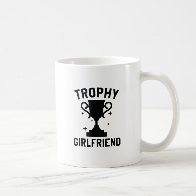 Trophy Girlfriend Coffee Mug (Right)
