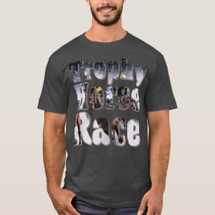 Trophy Horse Race T-Shirt