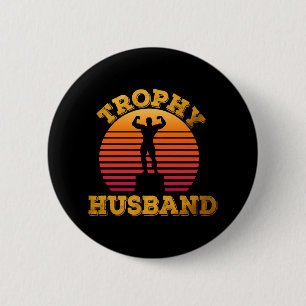 Trophy Husband 6 Cm Round Badge
