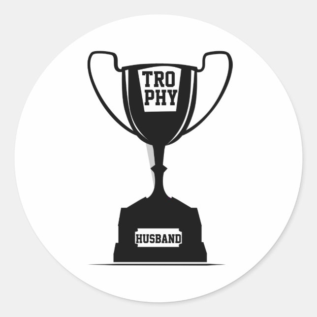 Trophy Husband Classic Round Sticker (Front)