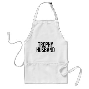 Trophy Husband   Funny aprons for men