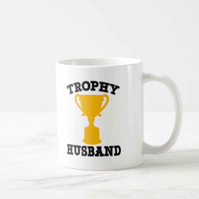 Trophy Husband Funny Coffee Mug (Right)
