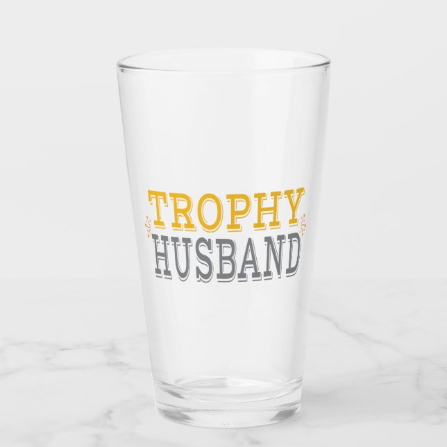Trophy Husband Glass (Front)