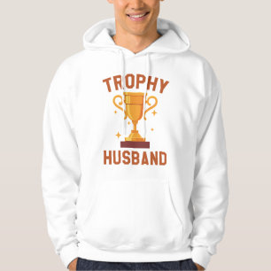 Trophy Husband Hoodie