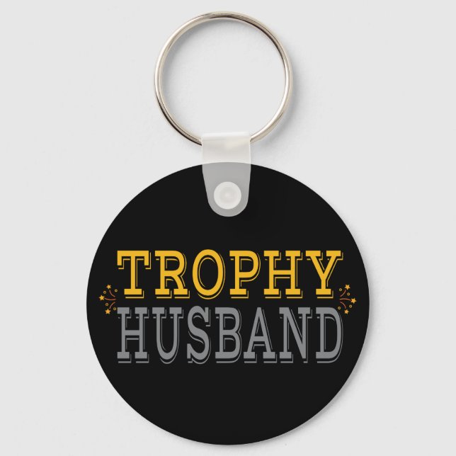 Trophy Husband Key Ring (Front)
