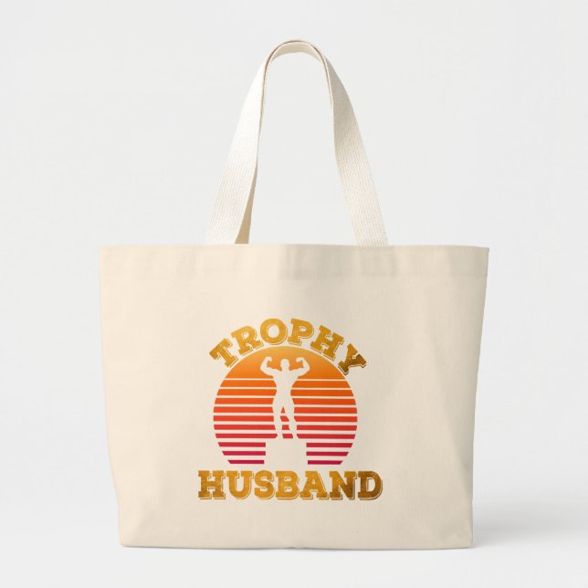 Trophy Husband Large Tote Bag (Front)