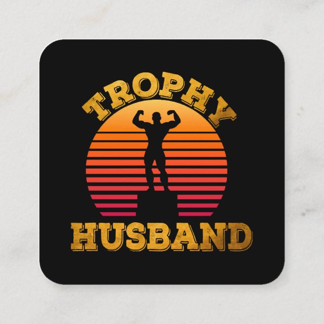 Trophy Husband Square Business Card (Back)