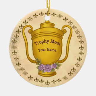 Trophy Mum Ceramic Ornament