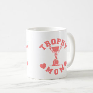 Trophy Mum Mug
