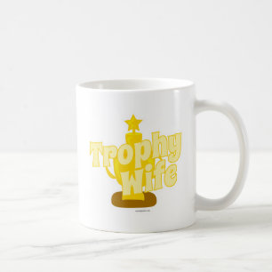 Trophy Wife 2-sided Coffee Mug