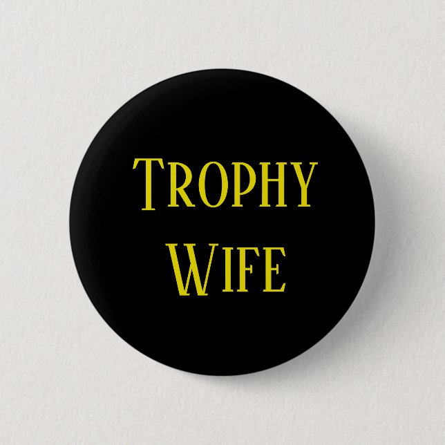 Trophy Wife Christmas Holiday Gift Button (Front)