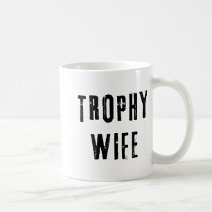Trophy Wife Cool Mother Mum Dad Joke Funny Bride M Coffee Mug