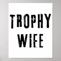 Trophy Wife Cool Mother Mum Dad Joke Funny Bride M