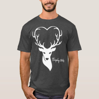 Trophy Wife Hunters Wife Hunting T-Shirt