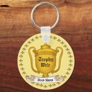 Trophy Wife  Key Ring