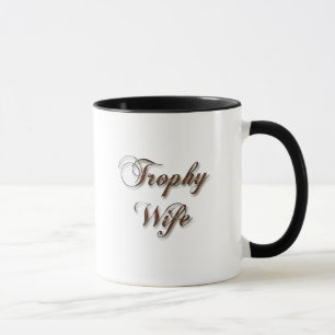 Trophy Wife Mug