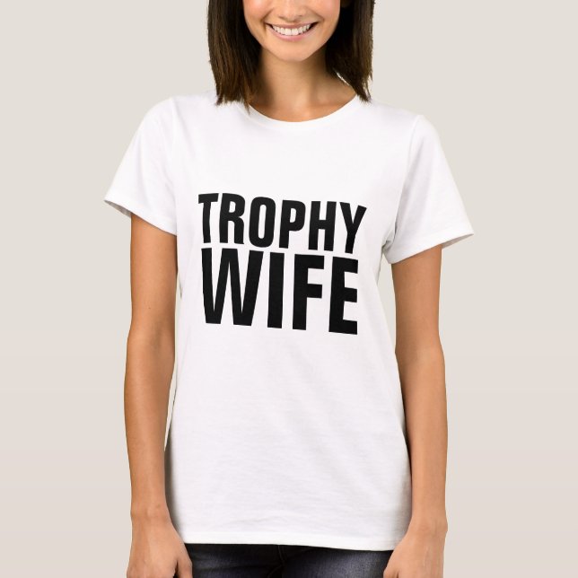 TROPHY WIFE WEDDING BRIDE T-SHIRTS (Front)