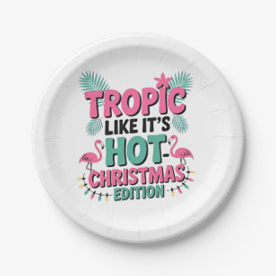 Tropic Like It’s Hot: Christmas Edition Paper Plate