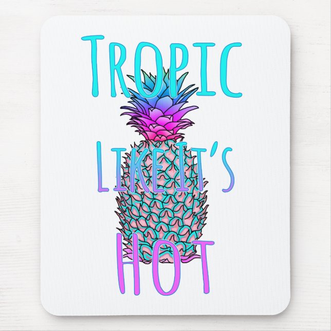 Tropic Like Its Hot Coastal Pineapple Mouse Pad (Front)