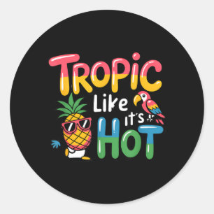 Tropic Like Its Hot Pineapple Parrot Fun Classic Round Sticker