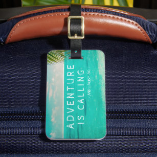 Tropical Beach Adventure Is Calling and I Must Go Luggage Tag