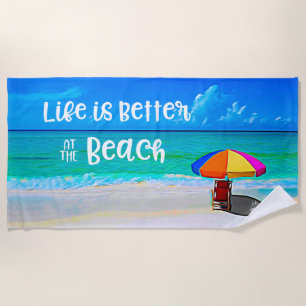 Tropical Beach Life Is Better At Beach Umbrella Beach Towel
