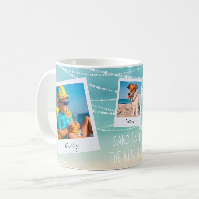 Tropical Beach Sand is the New Snow Photo Coffee Mug (Front Left)