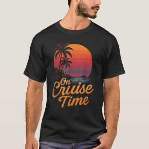 Tropical Cruise On Vacation Time With Palm Tree Su T-Shirt