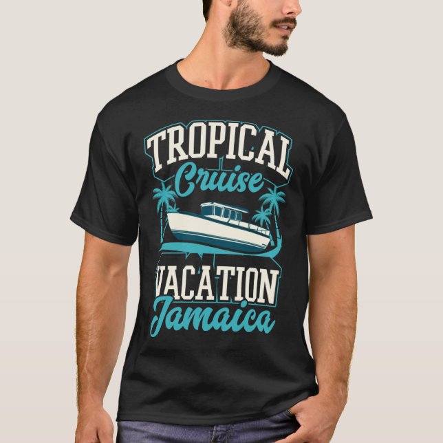 Tropical Cruise Vacation Jamaica Matching Cruise S T-Shirt (Front)