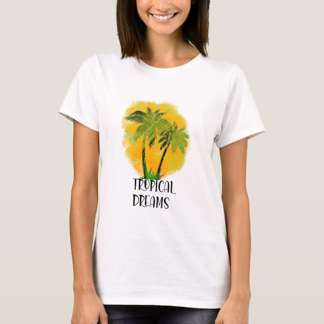 Tropical Dreams T Shirt (Front)