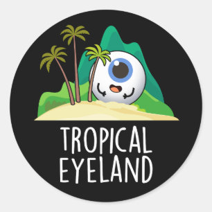 Tropical Eye-land Funny Island Pun Dark BG Classic Round Sticker