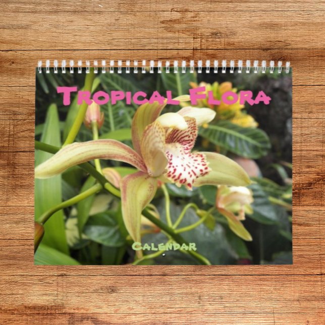 Tropical Flora Photographic Calendar (In Situ)