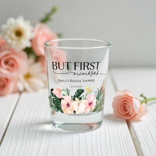Tropical Floral but first mimosas Bridal Shower Shot Glass